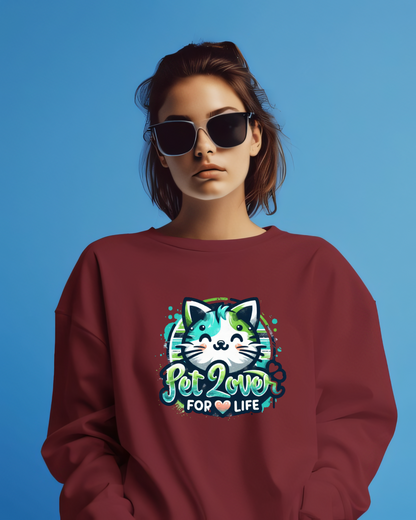 Pet Lover For Life Sweatshirt