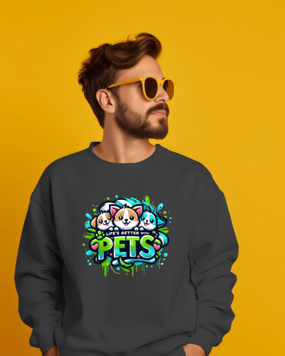 Life's Better With Pets Sweatshirt