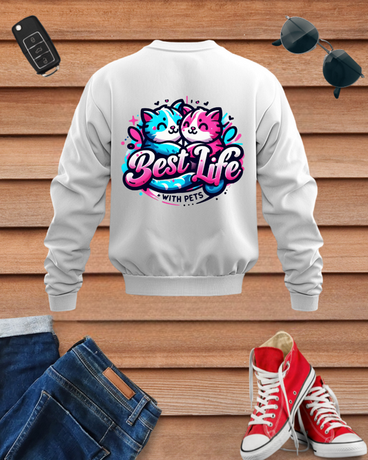 Best Life With Pet Sweatshirt