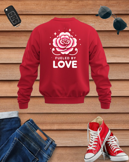 Fueled By Love Sweatshirt