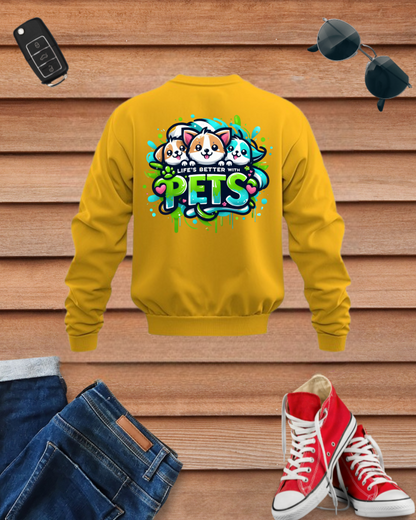 Life's Better With Pets Sweatshirt