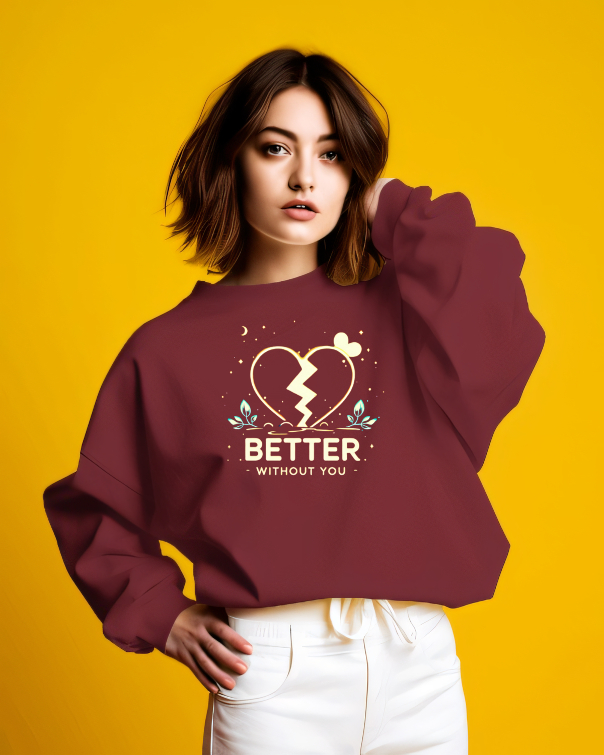 Better Without You Sweatshirt