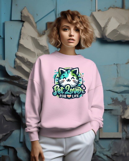 Pet Lover For Life Sweatshirt